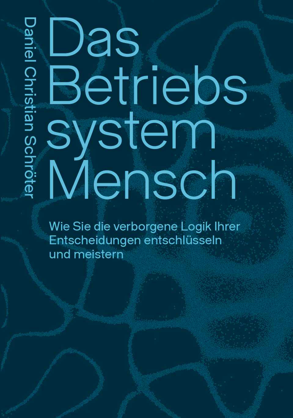 Buchcover: Das Betriebssystem Mensch